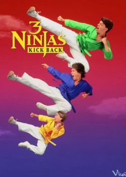 3 Ninja Siêu Quậy - 3 Ninjas Kick Back