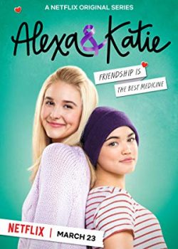 Alexa và Katie (Phần 3) – Alexa & Katie (Season 3)