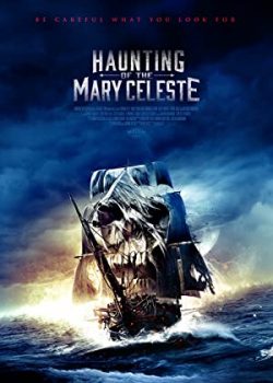 Ám ảnh của Mary Celeste – Haunting of the Mary Celeste