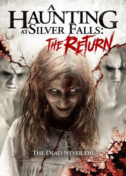 Ám Ảnh Ở Thác Bạc 2: Trở Lại - A Haunting at Silver Falls 2: The Return