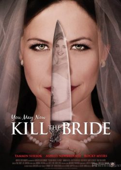 Ám Sát Cô Dâu - You May Now Kill the Bride