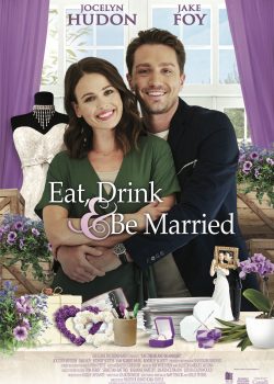 Ăn Uống và Kết Hôn - Eat, Drink and be Married