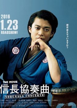 Anh Chàng Vượt Thời Gian (Live-action Movie) – Nobunaga Concerto: The movie (Live-action)