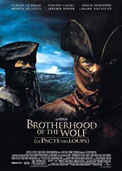 Anh Em Nhà Sói – Brotherhood of the Wolf