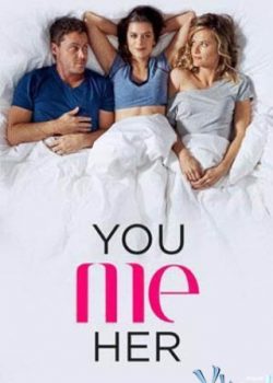 Anh, Em và Cô Ấy (Phần 2) - You Me Her (Season 2)