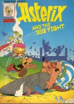 Asterix Và Cuộc Đại Chiến - Asterix And The Big Fight