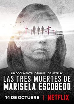 Ba lần chết của Marisela Escobedo - The Three Deaths of Marisela Escobedo