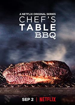 Bàn của bếp trưởng: BBQ (Phần 1) - Chef's Table: BBQ (Season 1)