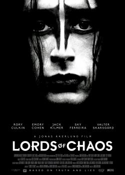Ban Nhạc Khét Tiếng - Lords Of Chaos