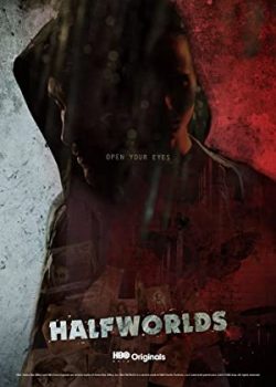 Bán Nhân Giới (Phần 1) - Halfworlds (Season 1)
