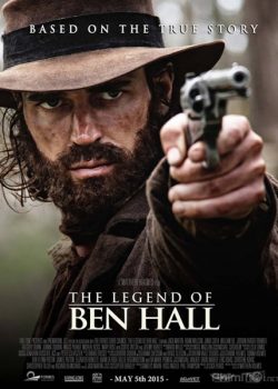 Băng cướp huyền thoại - The Legend of Ben Hall