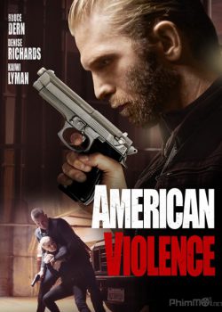 Bạo Động - American Violence