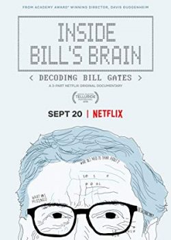 Bên Trong Bộ Não Của Bill: Giải Mã Bill Gates – Inside Bill’s Brain: Decoding Bill Gates