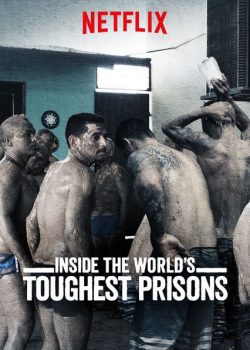Bên trong những nhà tù khốc liệt nhất thế giới (Phần 2) - Inside the World's Toughest Prisons (Season 2)