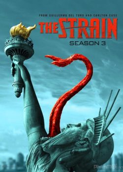 Bệnh Dịch Ma Cà Rồng (Chủng virus) (Phần 3) - The Strain (Season 3)