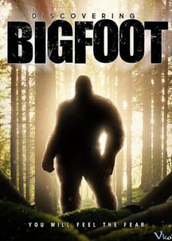 Bí Ẩn Bigfoot - Discovering Bigfoot