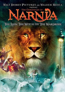 Biên Niên Sử Narnia 1: Sư Tử, Phù Thủy và Cái Tủ Áo - The Chronicles Of Narnia 1: The Lion, The Witch And The Wardrobe