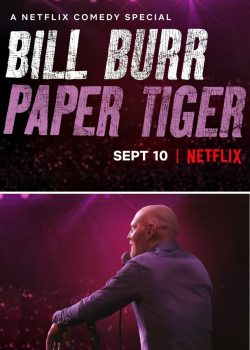Bill Burr: Hổ Giấy - Bill Burr: Paper Tiger