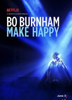 Bo Burnham: Điều Làm Nên Hạnh Phúc – Bo Burnham: Make Happy