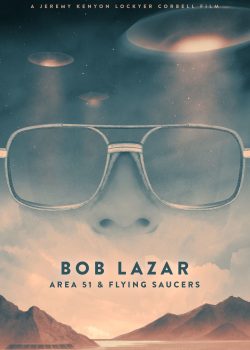 Bob Lazar: Khu Vực 51 & Đĩa Bay - Bob Lazar: Area 51 & Flying Saucers
