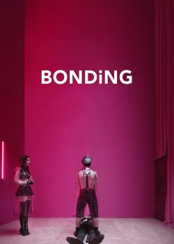 Ràng Buộc (Phần 1) – Bonding (Season 1)