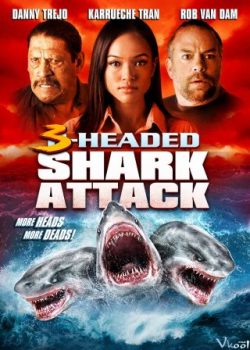 Cá Mập 3 Đầu – 3 Headed Shark Attack