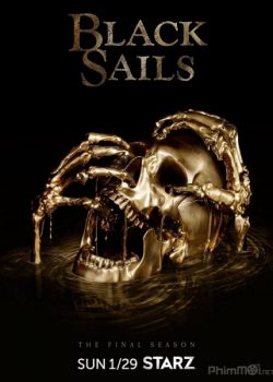 Cánh Buồm Đen (Phần 4) – Black Sails (Season 4)