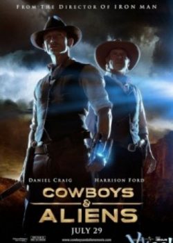 Cao Bồi Đối Đầu Người Ngoài Hành Tinh – Cowboys And Aliens