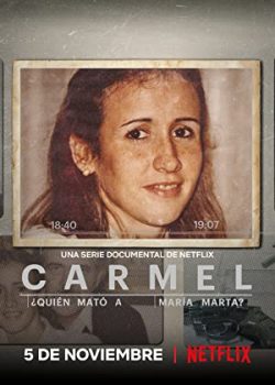 Carmel: Ai đã giết Maria Marta? (Phần 1) - Carmel: Who Killed Maria Marta? (Season 1)
