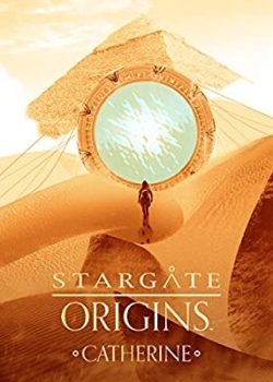 Catherine và Cánh Cổng Không Gian – Stargate Origins: Catherine
