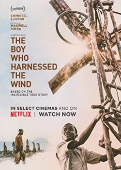 Cậu Bé Chế Ngự Gió – The Boy Who Harnessed the Wind