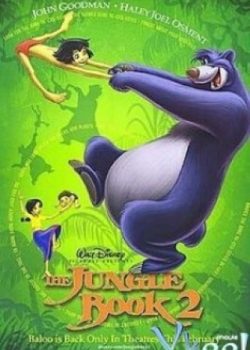 Cậu Bé Rừng Xanh 2 – The Jungle Book 2