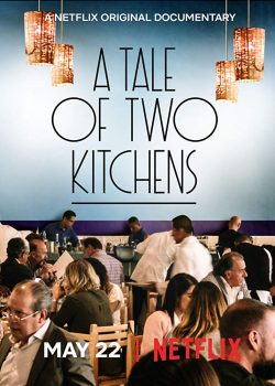 Câu Chuyện Của Hai Đầu Bếp – A Tale of Two Kitchens