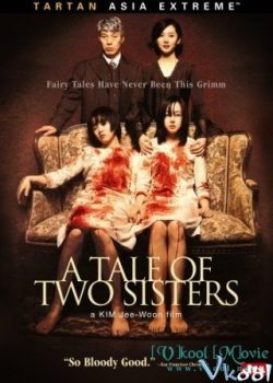 Câu Chuyện Hai Chị Em – A Tale Of Two Sister