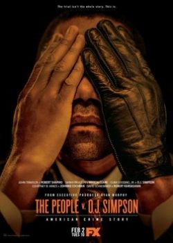 Câu Chuyện Những Án Mạng Mỹ – American Crime Story: The People v. O.J. Simpson