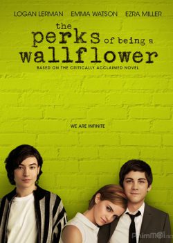 Câu Chuyện Tuổi Teen – The Perks of Being a Wallflower