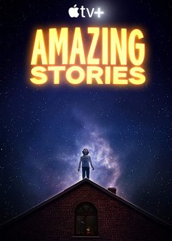 Câu Chuyện Tuyệt Vời (Phần 1) - Amazing Stories (Season 1)