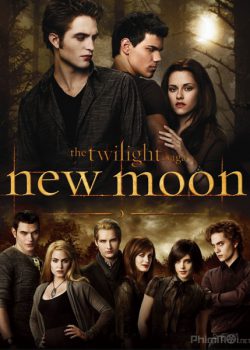 Chạng Vạng 2: Trăng Non - The Twilight Saga 2: New Moon
