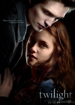 Chạng Vạng - The Twilight Saga 1: Twilight