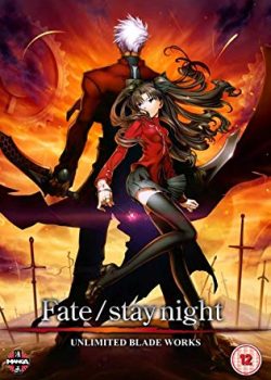 Chén Thánh: Đêm Định Mệnh - Fate/stay night: Unlimited Blade Works (Movie)