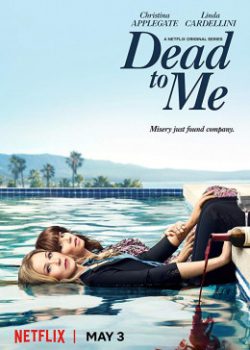 Dead to Me (Phần 1) - Dead to Me (Season 1)
