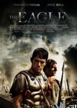 Chiến Binh La Mã - The Eagle