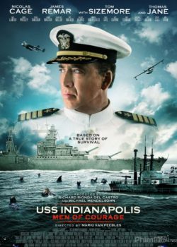 Chiến Hạm Indianapolis: Thử Thách Sinh Tồn - USS Indianapolis: Men of Courage
