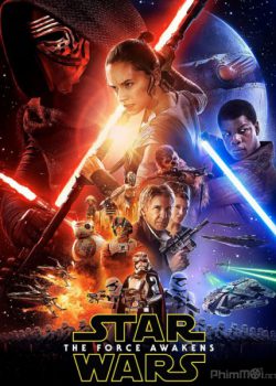 Chiến Tranh Giữa Các Vì Sao 7: Thần Lực Thức Tỉnh – Star Wars: Episode VII – The Force Awakens