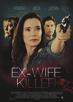 Chồng Cũ - Ex-Wife Killer