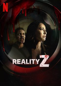 Chương trình thực tế Z (Phần 1) – Reality Z (Season 1)