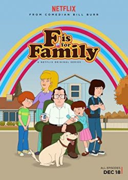 Chuyện Gia Đình (Phần 4) – F Is for Family (Season 4)