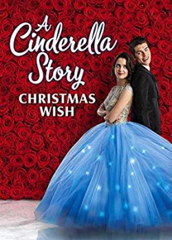 Chuyện Nàng Lọ Lem: Điều Ước Giáng Sinh - A Cinderella Story: Christmas Wish