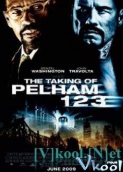 Chuyến Tàu Định Mệnh – The Taking Of Pelham 123