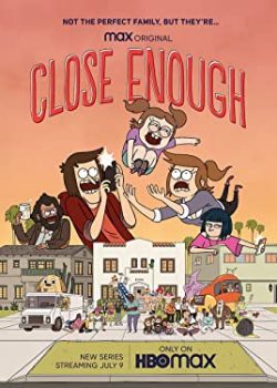Close Enough (Phần 1) - Close Enough (Season 1)